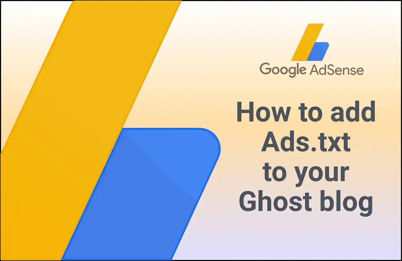 How to add ads.txt file in self-hosted Ghost blog