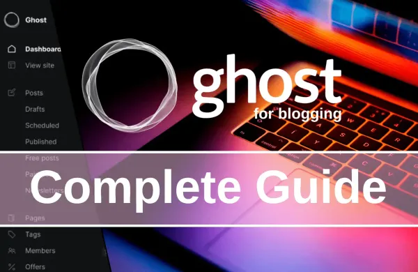 Повний посібник з блогу Ghost